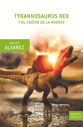 TYRANNOSAURUS REX Y EL CARACTER DE LA MUERTE