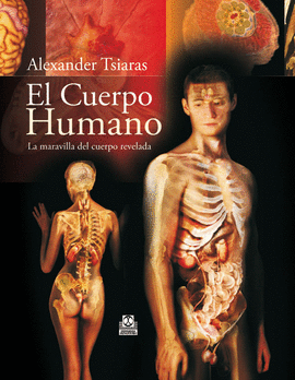 EL CUERPO HUMANO 1°EDIC LA MARAVILLA DEL CUERPO REVELADA
