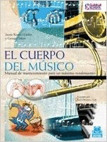 EL CUERPO DEL MUSICO; MANUAL DE MANTENIMIENTO PARA UN MÁXIMO RENDIMIENTO