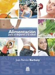 ALIMENTACION PARA EL DEPORTE Y LA SALUD