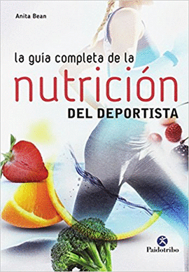LA GUIA COMPLETA DE LA NUTRICION DEL DEPORTISTA