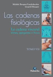 LAS CADENAS FISIOLOGICAS TOMO VII