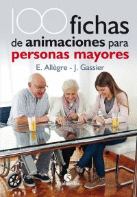 100 FICHAS DE ANIMACIONES PARA PERSONAS MAYORES