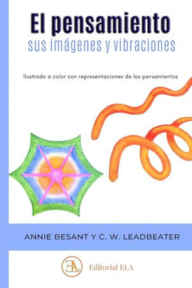EL PENSAMIENTO, SUS IMÁGENES Y VIBRACIONES