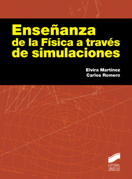 ENSEÑANZA DE LA FÍSICA A TRAVÉS DE SIMULACIONES