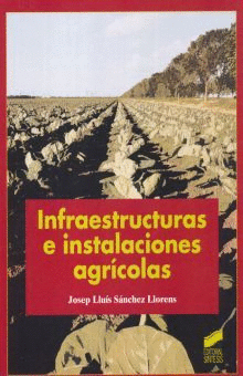 INFRAESTRUCTURAS E INSTALACIONES AGRICOLAS