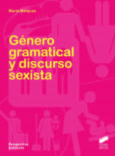 GENERO GRAMATICAL Y DISCURSO SEXISTA