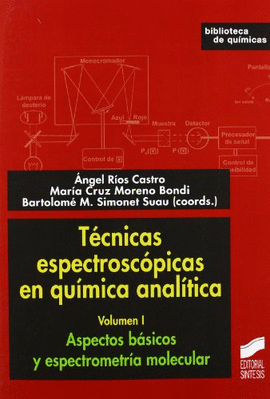 TECNICAS ESPECTROSCOPICAS EN QUIMICA ANALITICA VOL .I