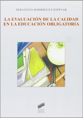 LA EVALUACION DE LA CALIDAD EN LA EDUCACION OBLIGATORIA