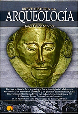 BREVE HISTORIA DE LA ... ARQUEOLOGÍA