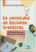 LA NECESIDAD DE ESCUELAS CREATIVAS
