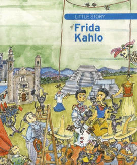 LITTLE STORY FRIDA KAHLO