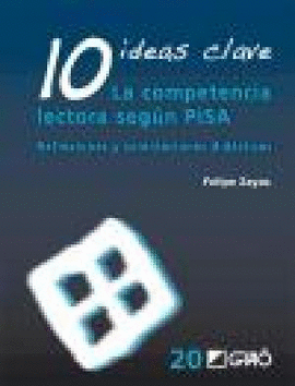 10 IDEAS CLAVE: LA COMPETENCIA LECTORA SEGÚN PISA: REFLEXIONES Y ORIENTACIONES DIDÁCTICAS