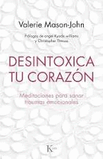 DESINTOXICA TU CORAZON