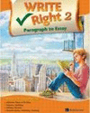 WRITE RIGHT 2 PARAGRAPH TO ESSAY