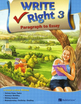 WRITE RIGHT 3 PARAGRAPH TO ESSAY