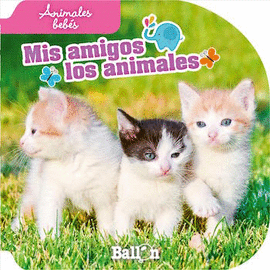 ANIMALES BEBÉS MIS AMIGOS LOS ANIMALES