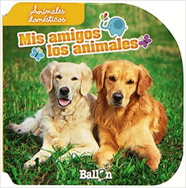 ANIMALES DOMÉSTICOS MIS AMIGOS LOS ANIMALES