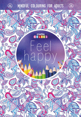 FEEL HAPPY. UNA FORMA DE MEDITACION