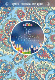 BE RELAXED. UNA FORMA DE MEDITACION