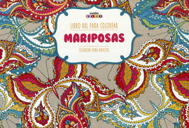 MARIPOSAS (LIBRO XXL PARA COLOREAR)
