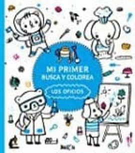 LOS OFICIOS, MI PRIMER BUSCA Y COLOREA