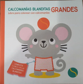 LIBRO DE CALCOMANÍAS BLANDITAS GRANDES RATÓN