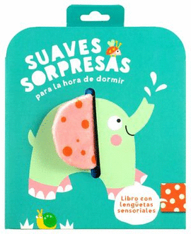 ELEFANTE. SUAVES SORPRESAS PARA HORA DE DORMIR