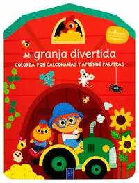 MI GRANJA DIVERTIDA. COLOREA, PON CACOMANÍAS Y APRENDE PALABRAS