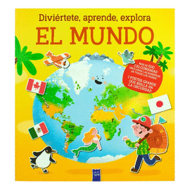 DIVIÉRTETE APRENDE EXPLORA EL MUNDO