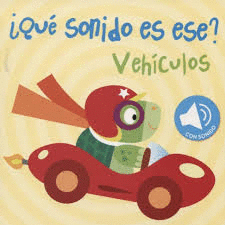 ¿QUE SONIDO ES ESE? VEHICULOS