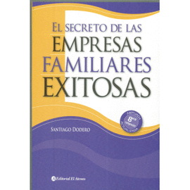 EL SECRETO DE LAS EMPRESAS FAMILIARES EXITOSAS