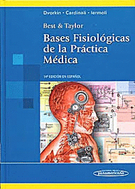 BEST &TAYLOR BASES FISIOLOGICAS DE LA PRACTICA MEDICA 14 EDIC. EN ESPAÑOL