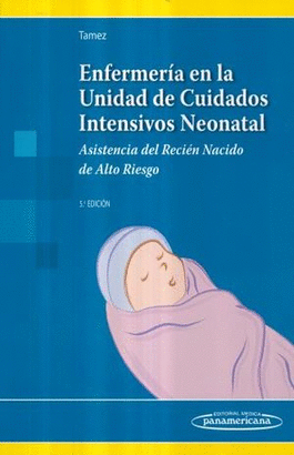 ENFERMERIA EN LA UNIDAD DE CUIDADOS INTENSIVOS NEONATAL