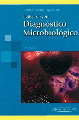 DIAGNOSTICO MICROBIOLOGICO DE BAILEY & SCOTT 11°EDIC.