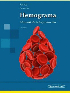 HEMOGRAMA. MANUAL DE INTERPRETACION 6AED.