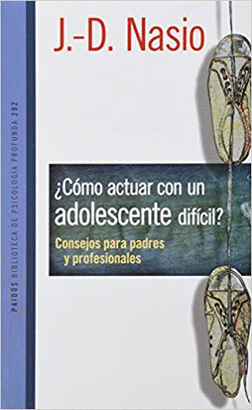 ¿COMO ACTUAR CON UN ADOLECENTE DIFICIL?