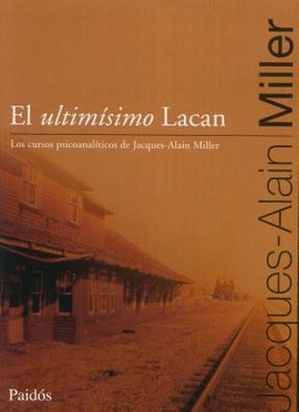 EL ULTIMISIMO LACAN