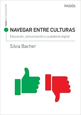 NAVEGAR ENTRE CULTURAS: EDUCACIÓN, COMUNICACIÓN Y CIUDADANÍA DIGITAL
