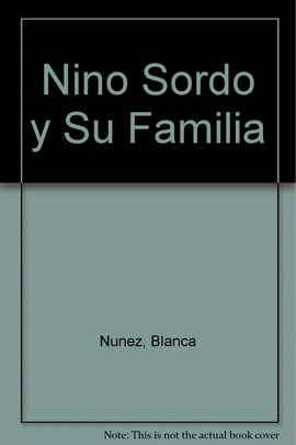 EL NIÑO SORDO Y SU FAMILIA