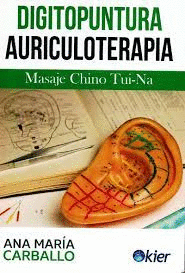 DIGITOPUNTURA Y AURICULOTERAPIA 3A ED