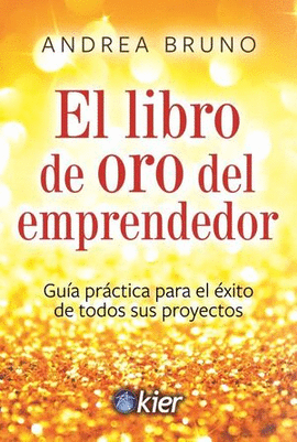 EL LIBRO DE ORO DEL EMPRENDEDOR