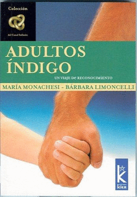 ADULTOS INDIGO UN VIAJE DE RECONOCIMIENTO