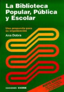 LA BIBLIOTECA POPULAR PUBLICA Y ESCOLAR