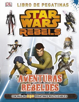 STAR WARS REBELS AVENTURAS REBELDES