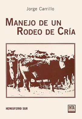 MANEJO DE UN RODEO DE CRIA