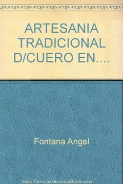 LA ARTESANÍA TRADICIONAL DEL CUERO EN LA MESOPOTAMIA ARGENTINA