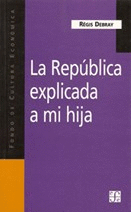 LA REPUBLICA EXPLICADA A MI HIJA