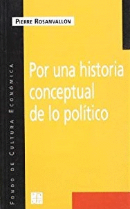 POR UNA HISTORIA CONCEPTUAL DE LO POLITICA