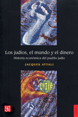 LOS JUDÍOS, EL MUNDO Y EL DINERO